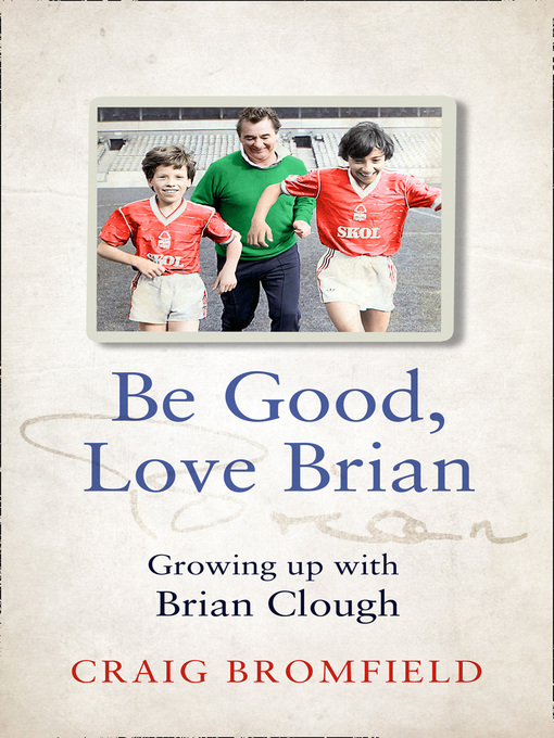 Title details for Be Good, Love Brian by Craig Bromfield - Wait list